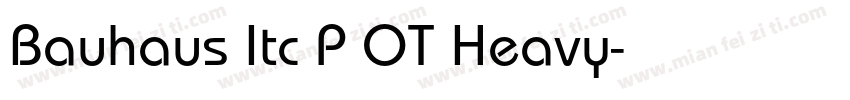 Bauhaus Itc P OT Heavy字体转换
